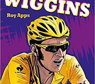 Bradley Wiggins - Dream to Win - kids biography of a Tour de France Cyclist