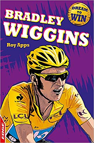 Bradley Wiggins - Dream to Win - kids biography of a Tour de France Cyclist