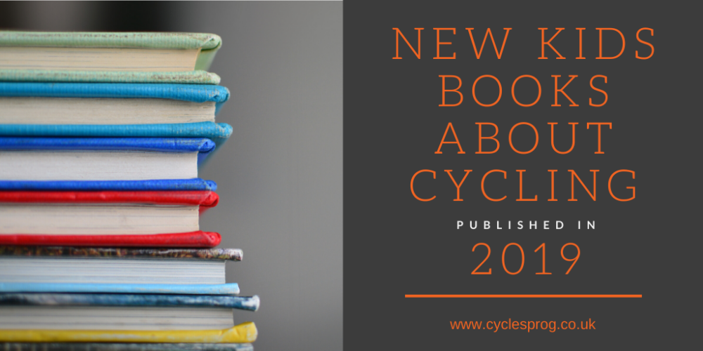 New Kids Books About Cycling 2019