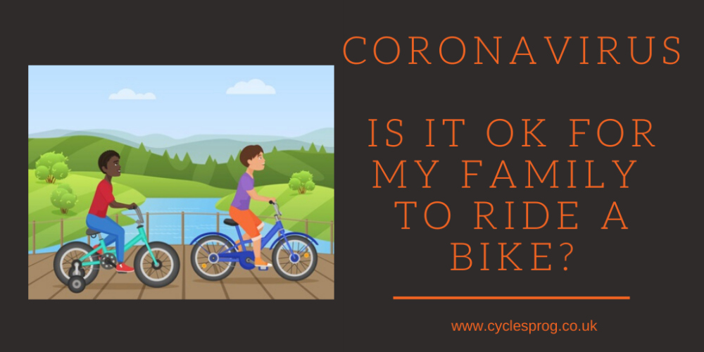 Coronavirus - is it ok for my family to ride a bike_