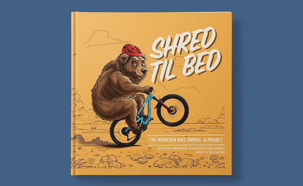 Shred Til Bed Childrens cycling book by Shotgun